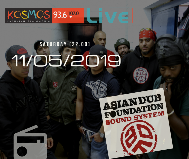 Ακούστε το Σάββατο 11 Μαΐου στις 22.00 στο Kosmos Live! οι Asian Dub Foundation