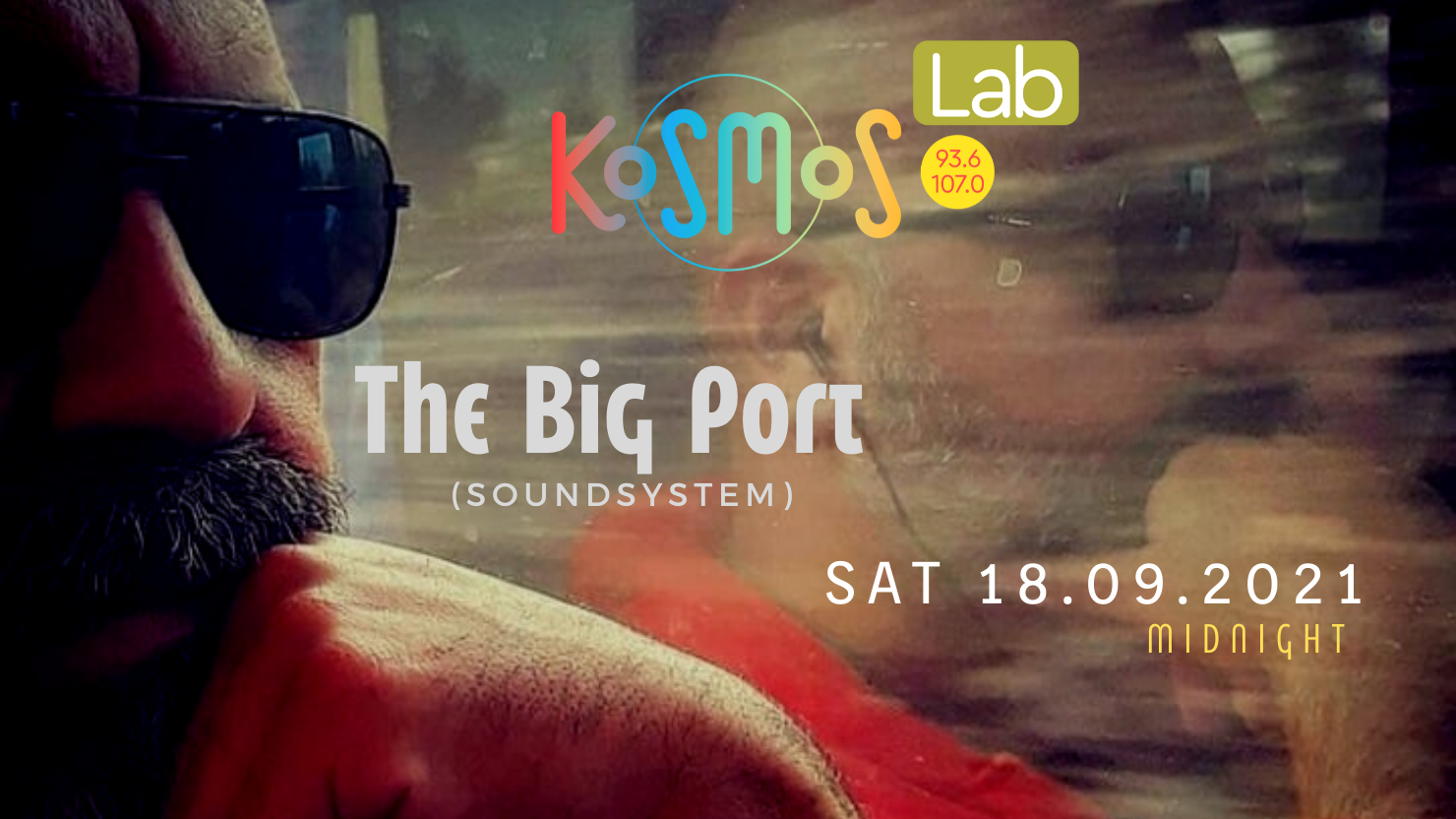 Ακούστε το mixset των The Big Port (Soundsystem) από τον Πειραιά (Μεταδόθηκε: 18.09.2021)